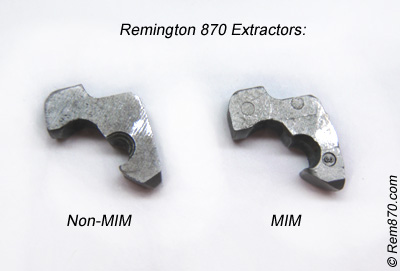 Remington 870 Extractors: MIM and non-MIM